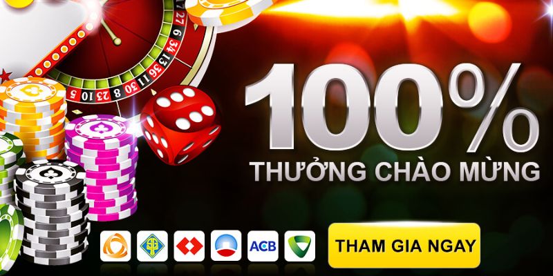 Thưởng chào mừng 100% cho lần nạp đầu tiên